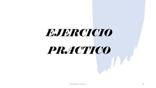 Ofimática básica 22
EJERCICIO
PRACTICO
 