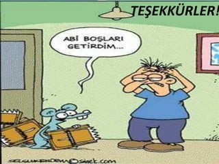TEŞEKKÜRLER!
 