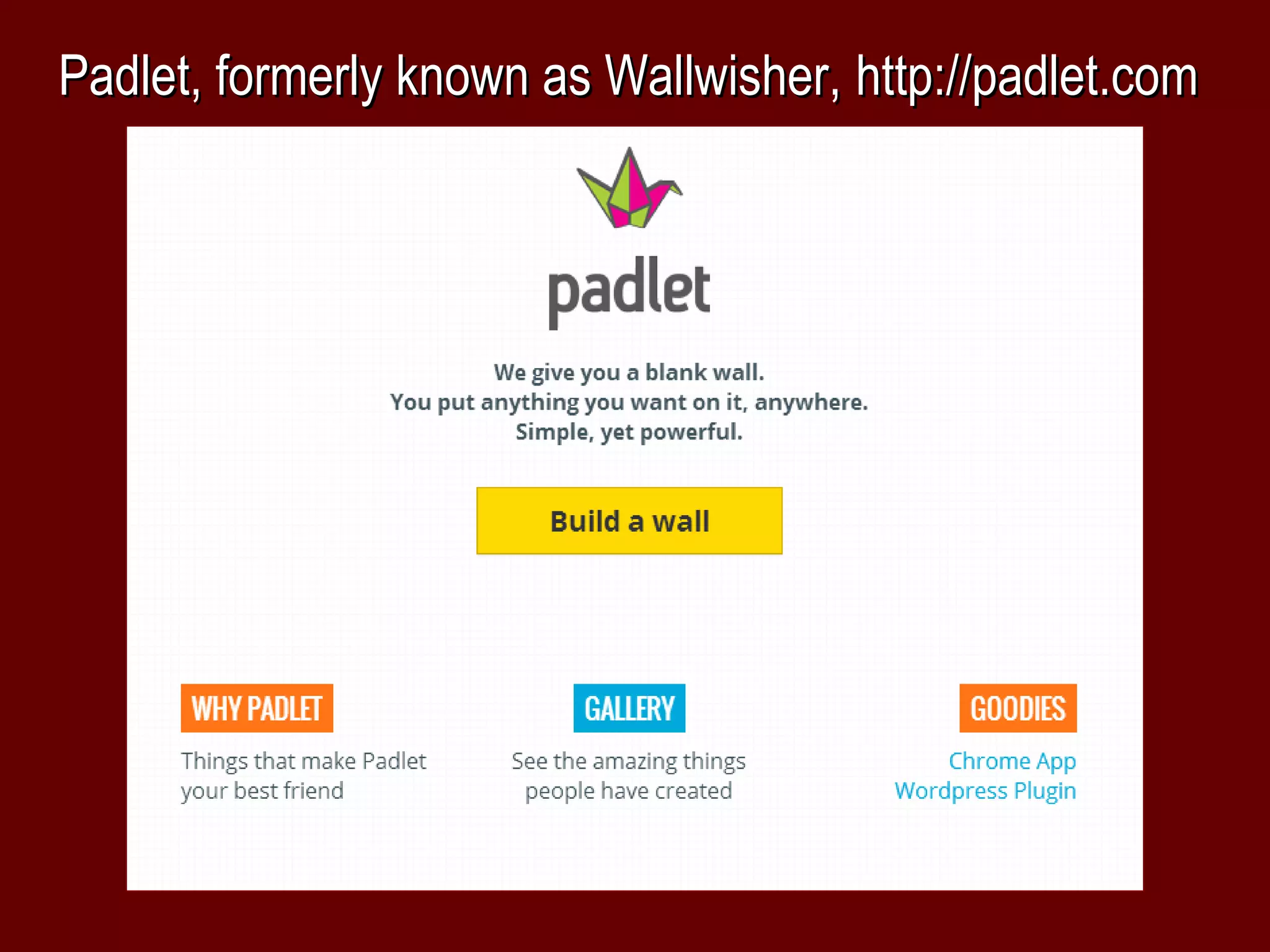 Padlet, formerly known as Wallwisher, http://padlet.com
 