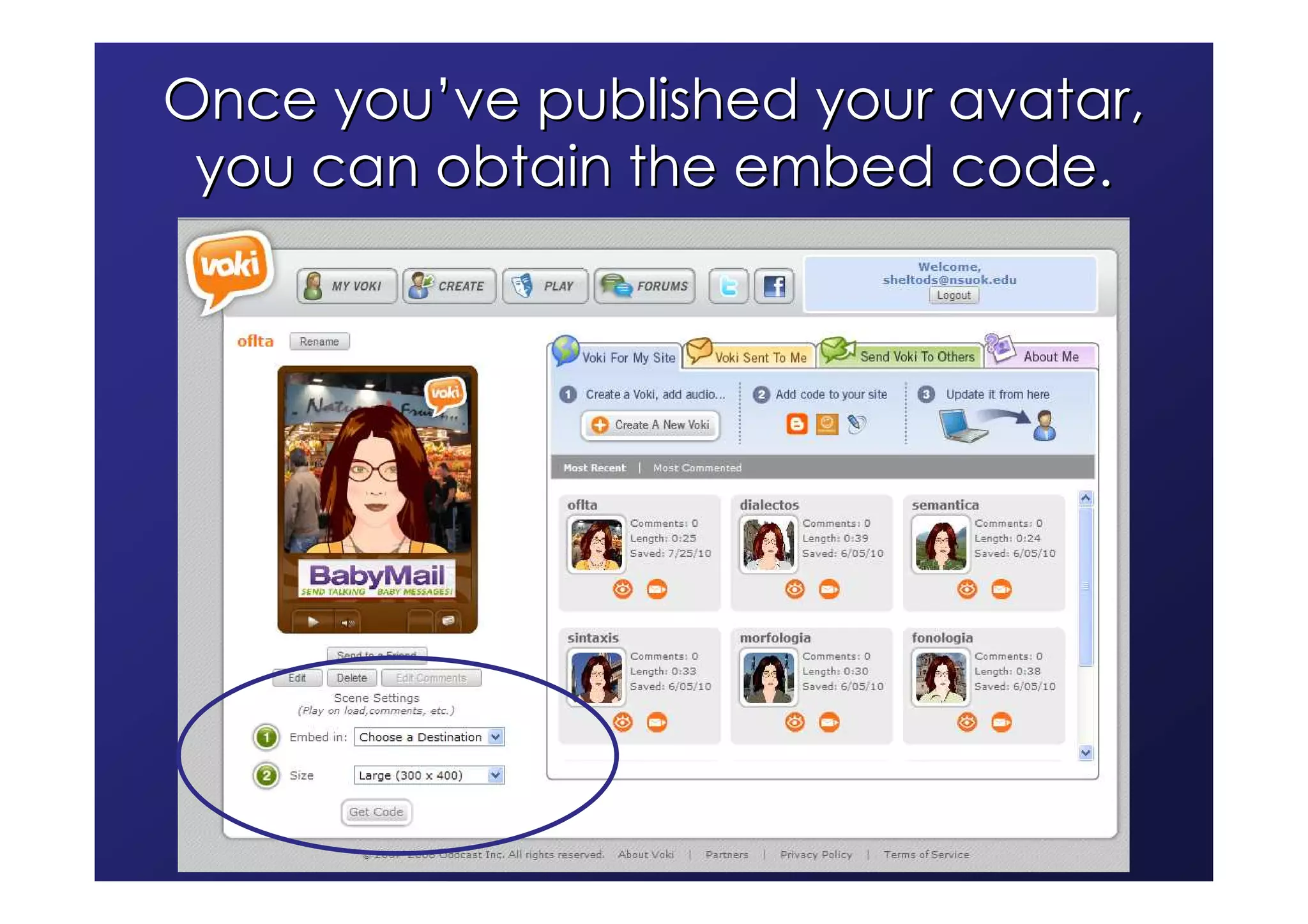 Once you’ve published your avatar,
 you can obtain the embed code.
 