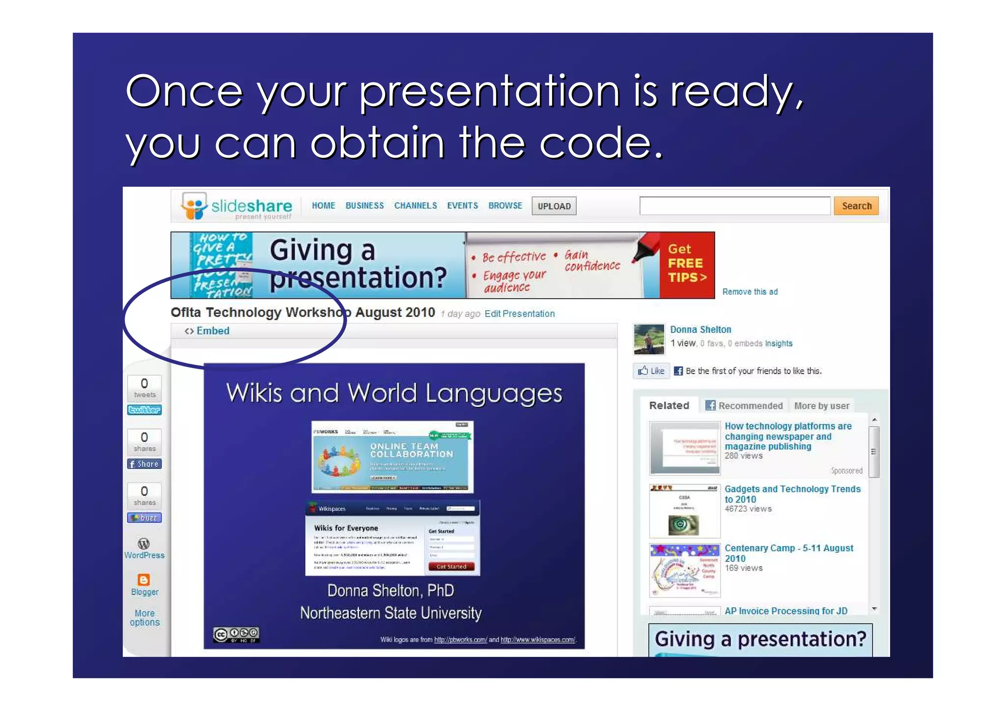 Once your presentation is ready,
you can obtain the code.
 