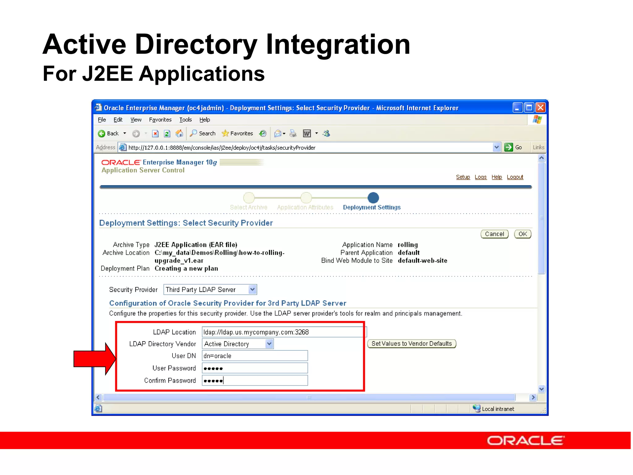Active Directory Integration
For J2EE Applications
 