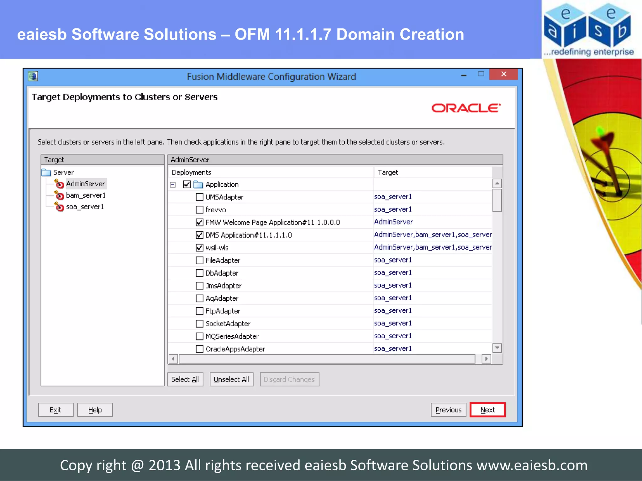 eaiesb Software Solutions – OFM 11.1.1.7 Domain Creation




     Copy right @ 2013 All rights received eaiesb Software Solutions www.eaiesb.com
 