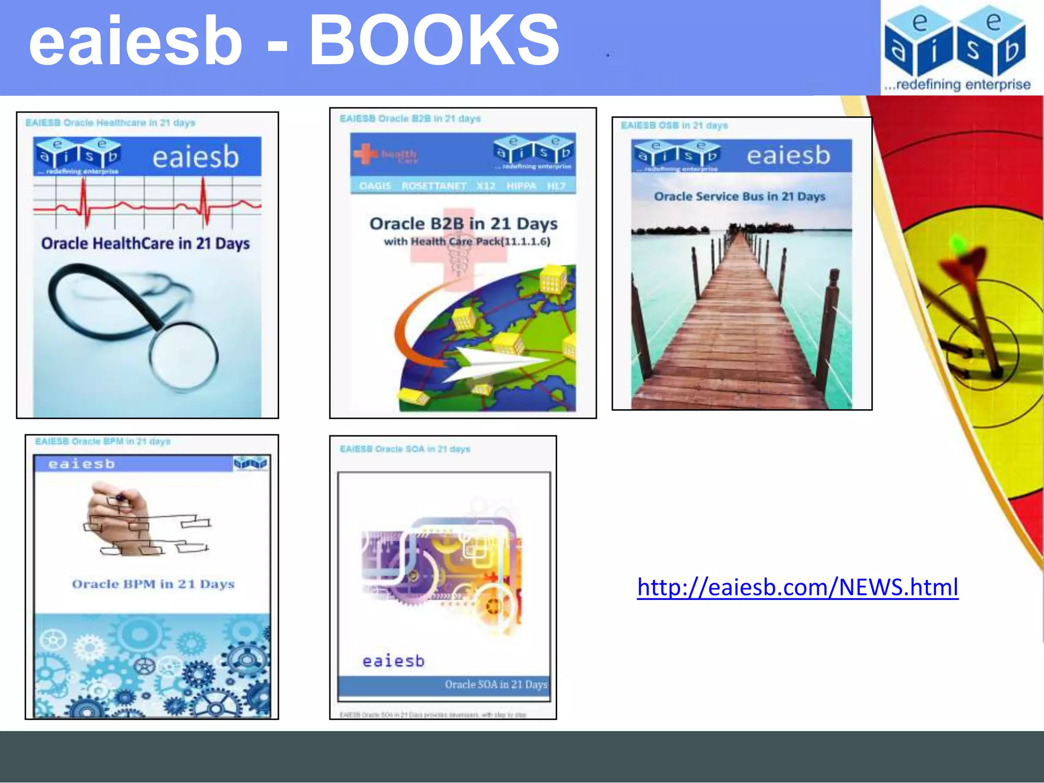 eaiesb - BOOKS




                 http://eaiesb.com/NEWS.html
 