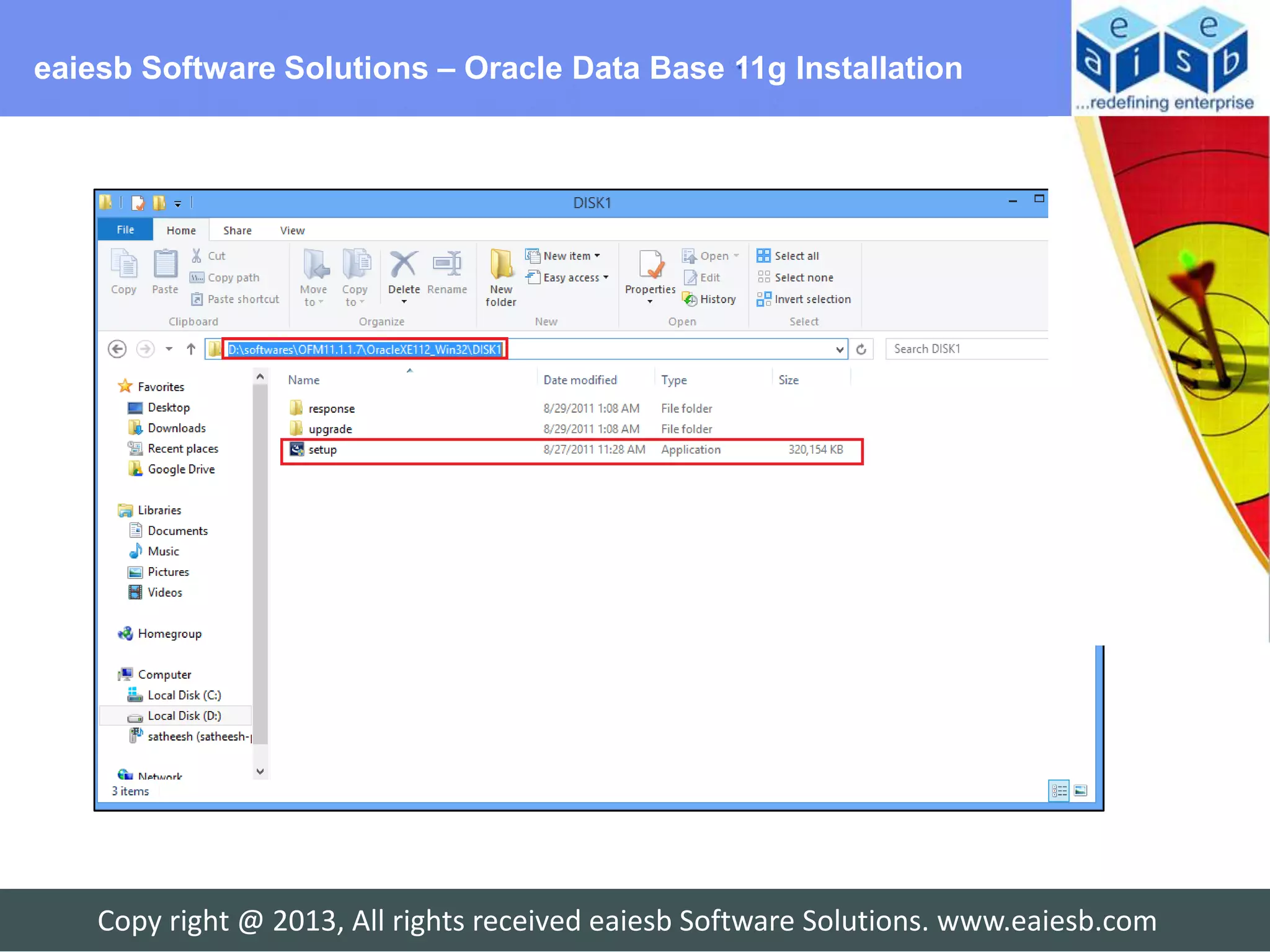 eaiesb Software Solutions – Oracle Data Base 11g Installation




    Copy right @ 2013, All rights received eaiesb Software Solutions. www.eaiesb.com
 