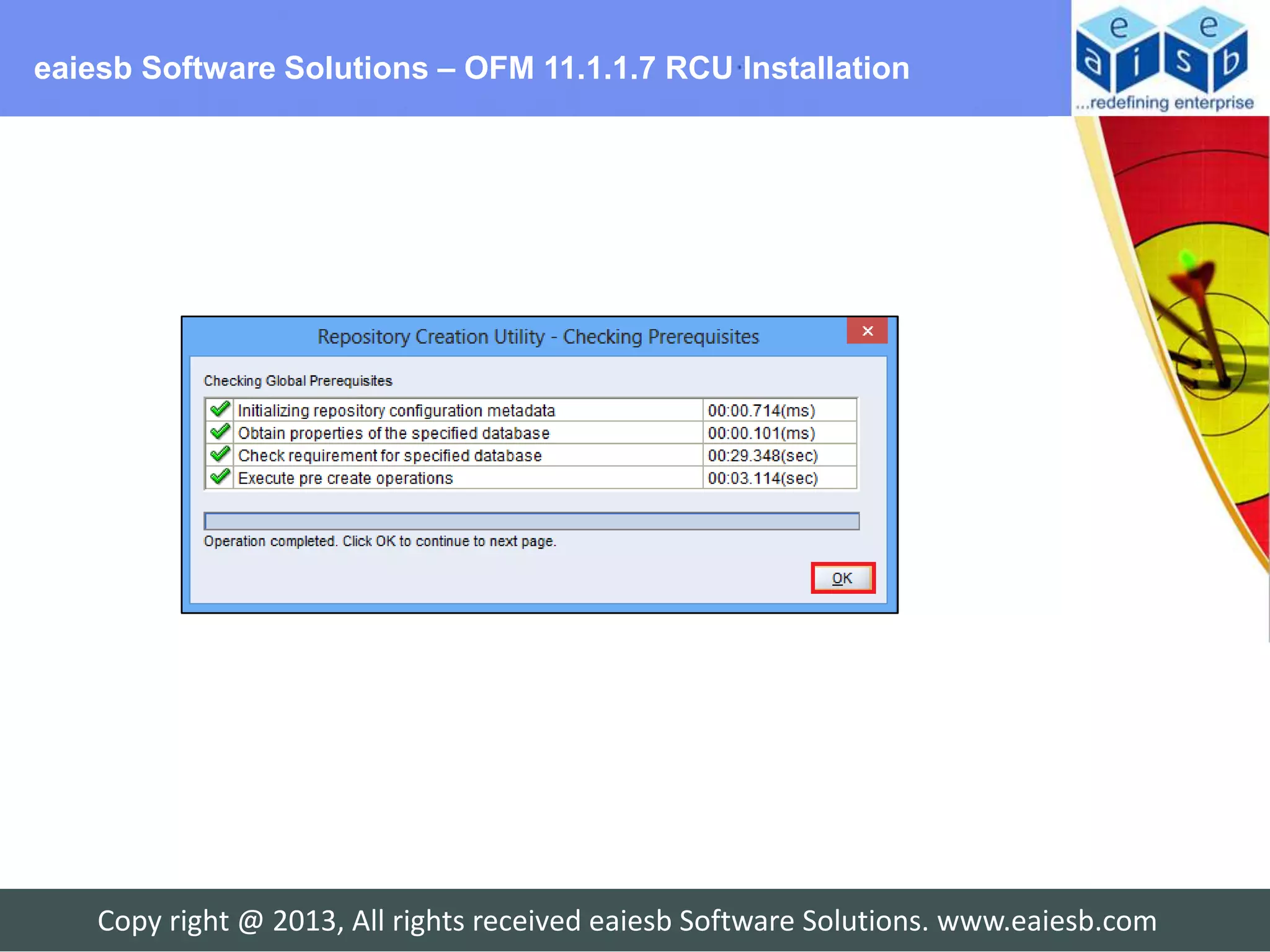eaiesb Software Solutions – OFM 11.1.1.7 RCU Installation




    Copy right @ 2013, All rights received eaiesb Software Solutions. www.eaiesb.com
 