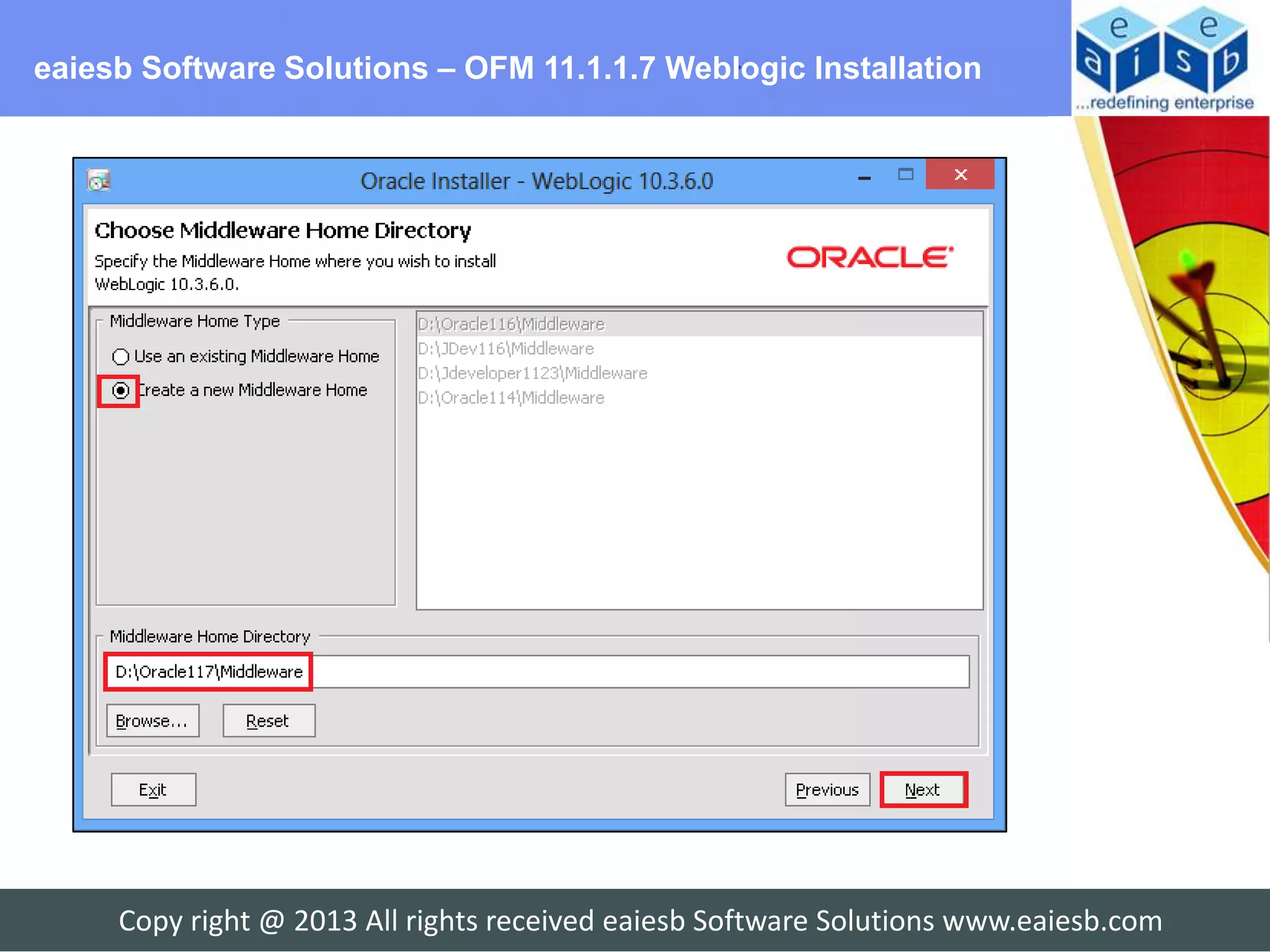 eaiesb Software Solutions – OFM 11.1.1.7 Weblogic Installation




     Copy right @ 2013 All rights received eaiesb Software Solutions www.eaiesb.com
 