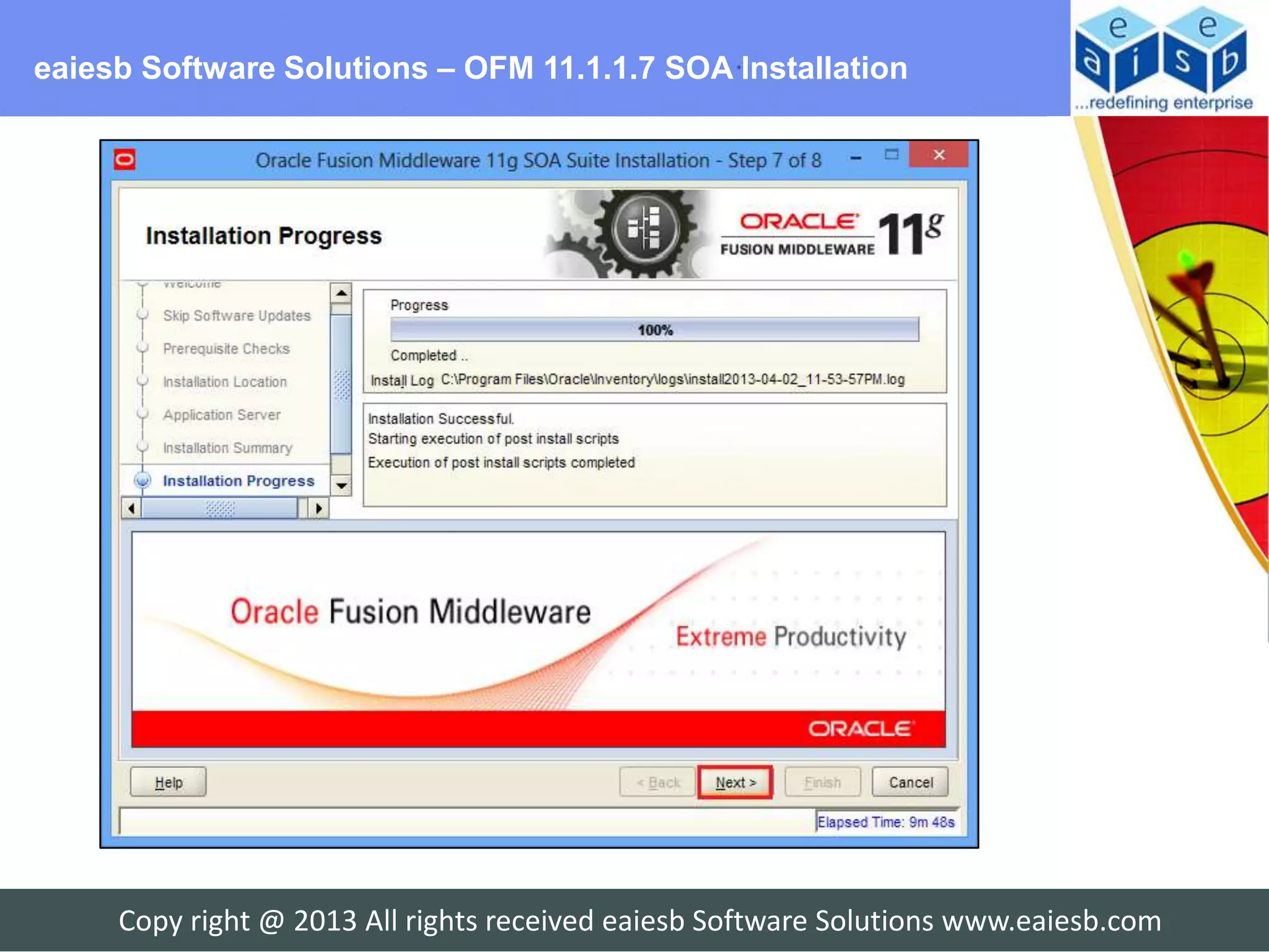 eaiesb Software Solutions – OFM 11.1.1.7 SOA Installation




     Copy right @ 2013 All rights received eaiesb Software Solutions www.eaiesb.com
 