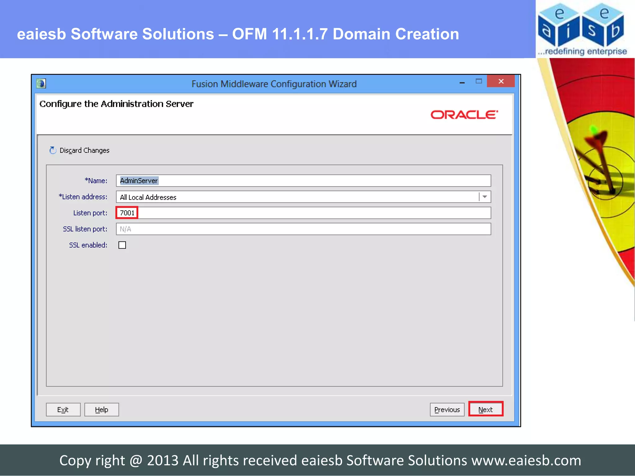 eaiesb Software Solutions – OFM 11.1.1.7 Domain Creation




     Copy right @ 2013 All rights received eaiesb Software Solutions www.eaiesb.com
 