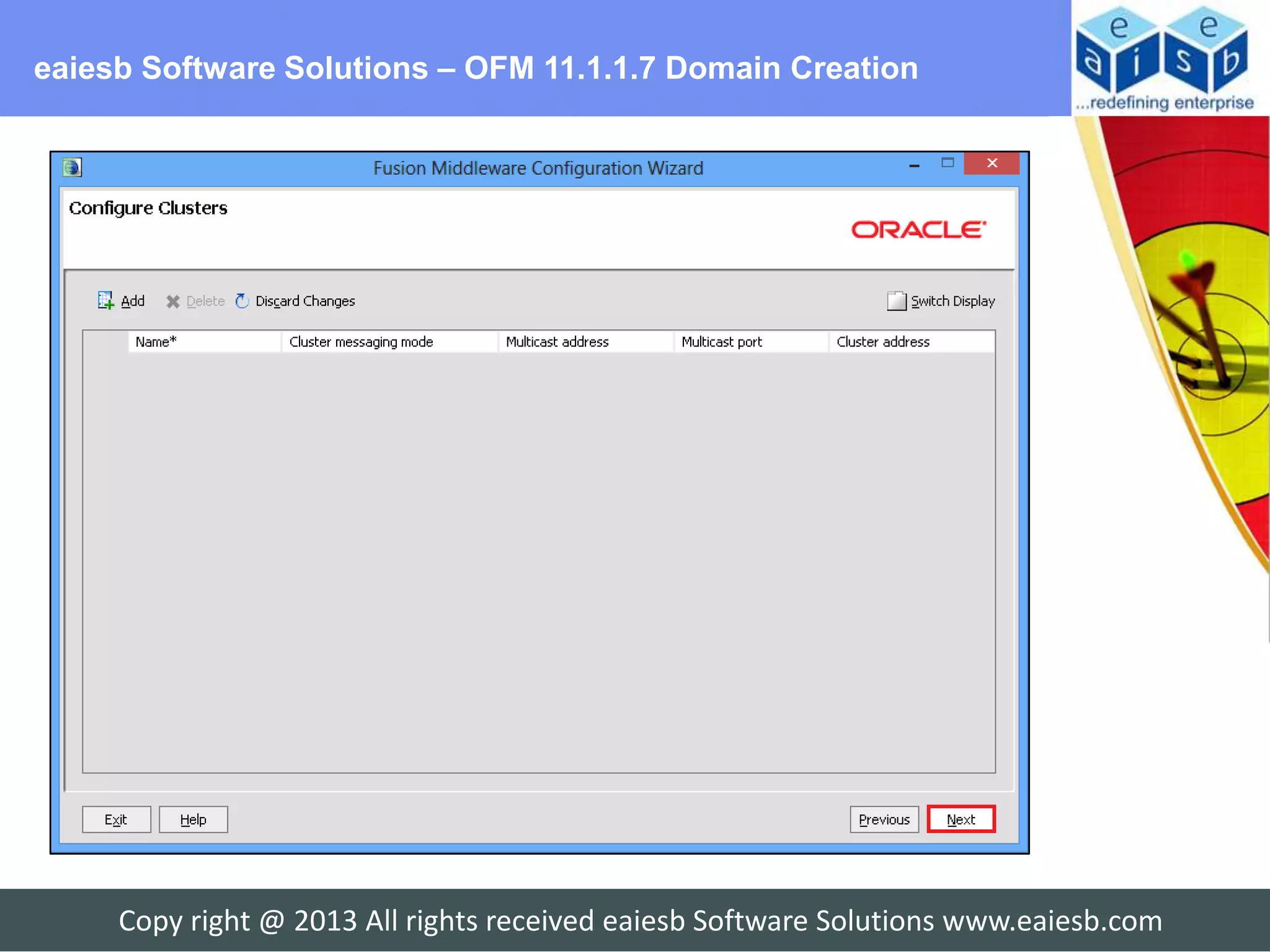 eaiesb Software Solutions – OFM 11.1.1.7 Domain Creation




     Copy right @ 2013 All rights received eaiesb Software Solutions www.eaiesb.com
 