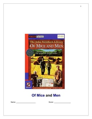 1




                      Of Mice and Men
Name: _____________________   Score: __________________
 