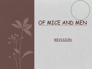 REVISION.
OF MICE AND MEN
 