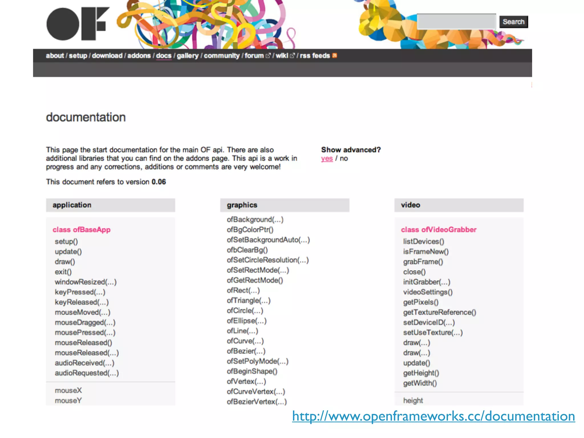 http://www.openframeworks.cc/documentation
 