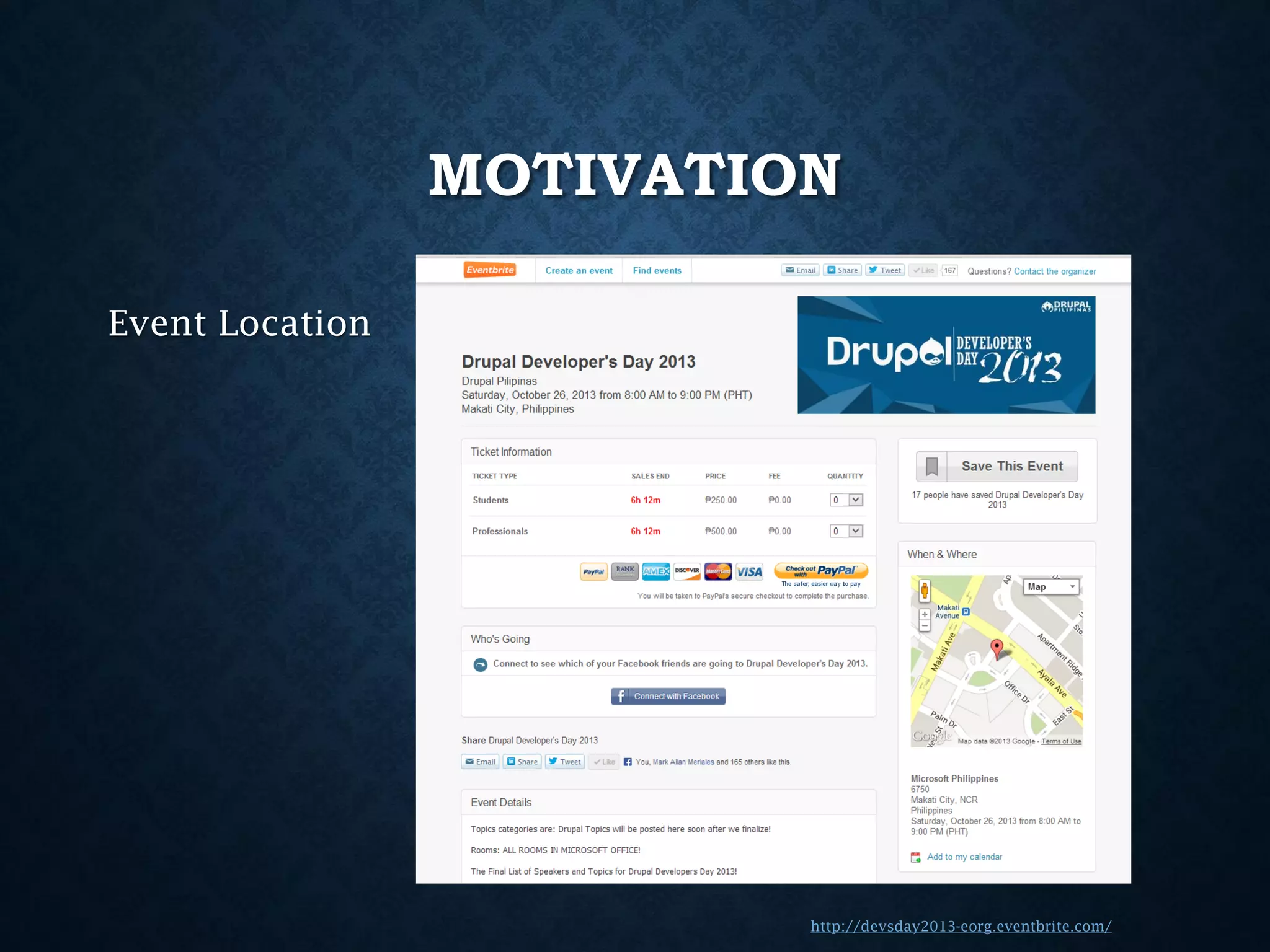 MOTIVATION
Event Location

http://devsday2013-eorg.eventbrite.com/

 
