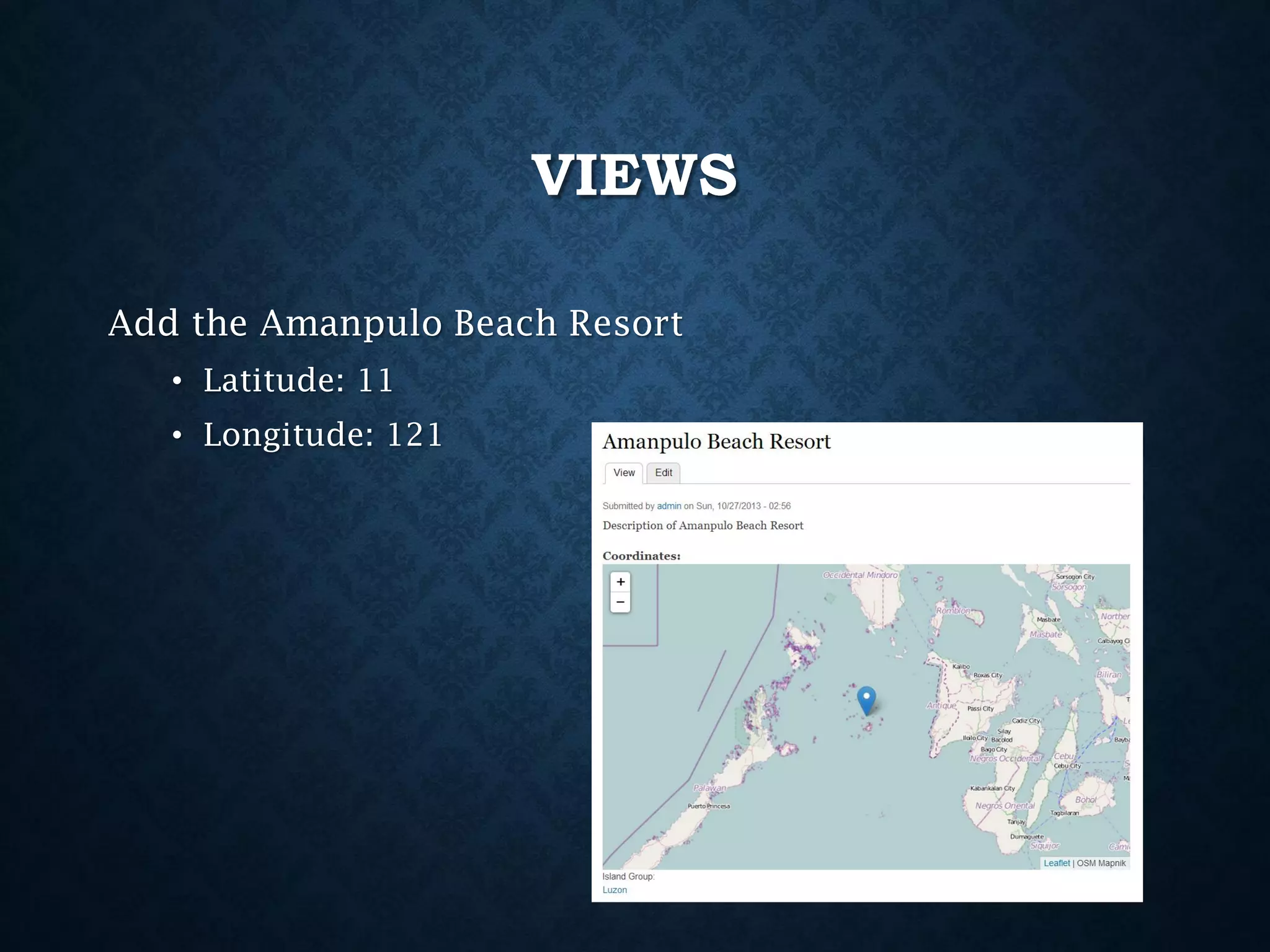 VIEWS
Add the Amanpulo Beach Resort
• Latitude: 11

• Longitude: 121

 