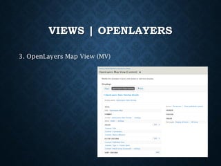VIEWS | OPENLAYERS
3. OpenLayers Map View (MV)

 