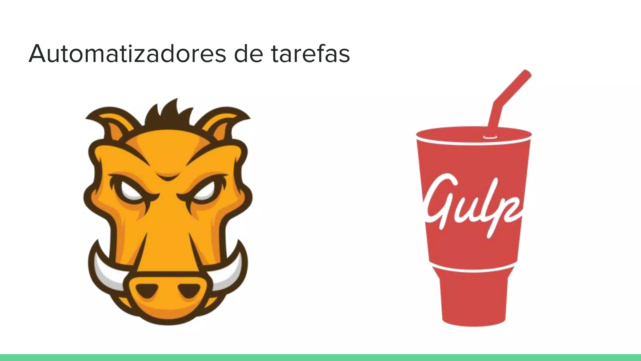 Automatizadores de tarefas
 