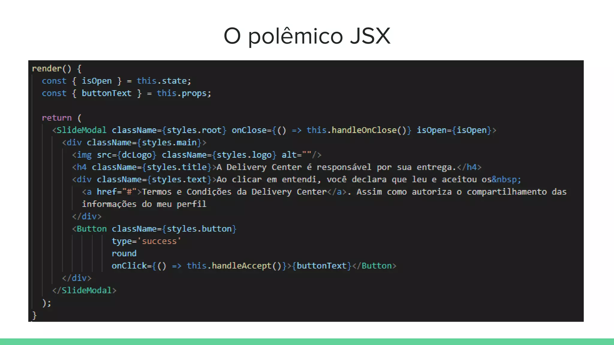 O polêmico JSX
 