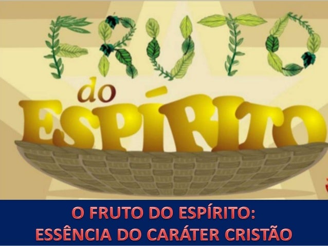 Resultado de imagem para fruto do espirito