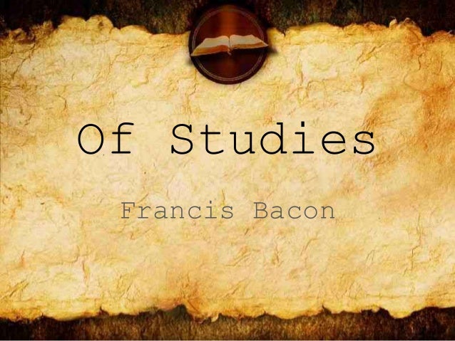 Essay of studies by francis bacon summary