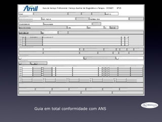 Guia em total conformidade com ANS
 