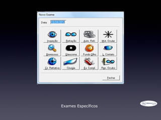 Exames Específicos
 