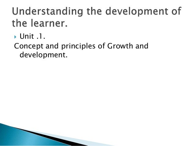 What are the principles of growth and development in psychology?