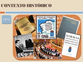 CONTEXTO HISTÓRICO
 