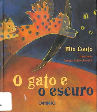O Gato e o Escuro (Mia Couto)