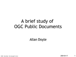 A brief study of  OGC Public Documents Allan Doyle 