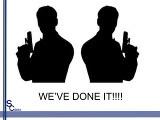 WEVE DONE IT!!!!
 