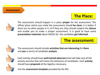 Assessment

                                                                  The Place:
        The assessment should hap...