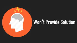 Won’t Provide Solution
 