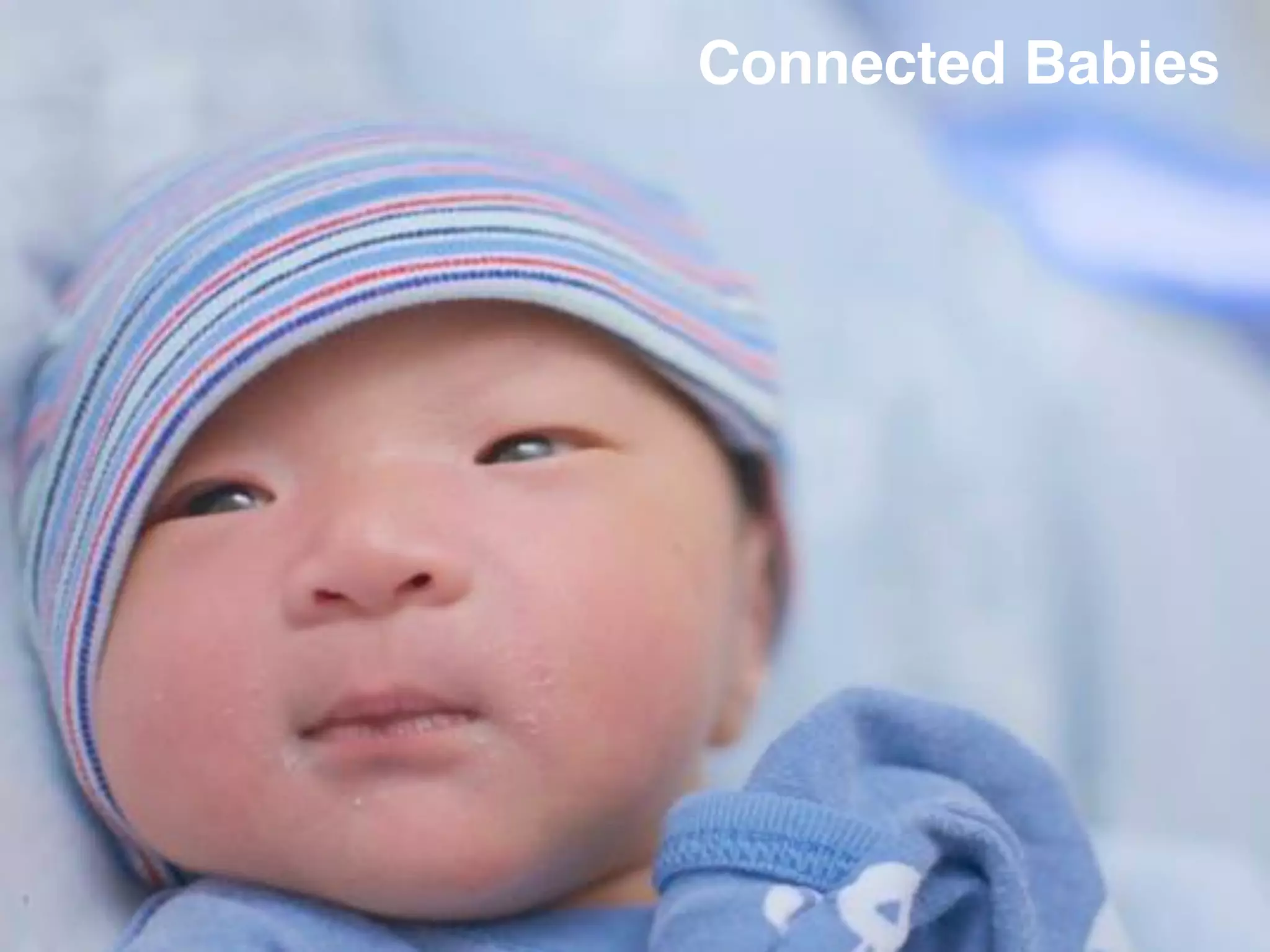 OGC
®
Copyright © 2015 Open Geospatial Consortium
Connected Babies
 