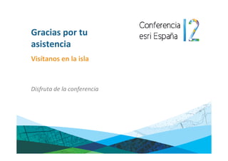 Gracias por tu
asistencia
Visítanos en la isla


Disfruta de la conferencia
 