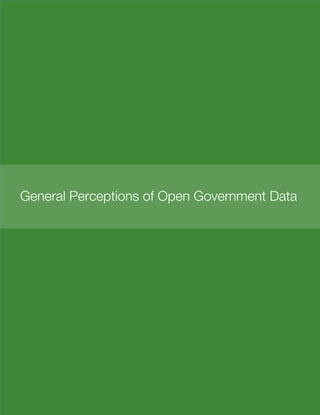 14
General Perceptions of Open Government Data
 