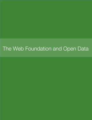 59
The Web Foundation and Open Data
 