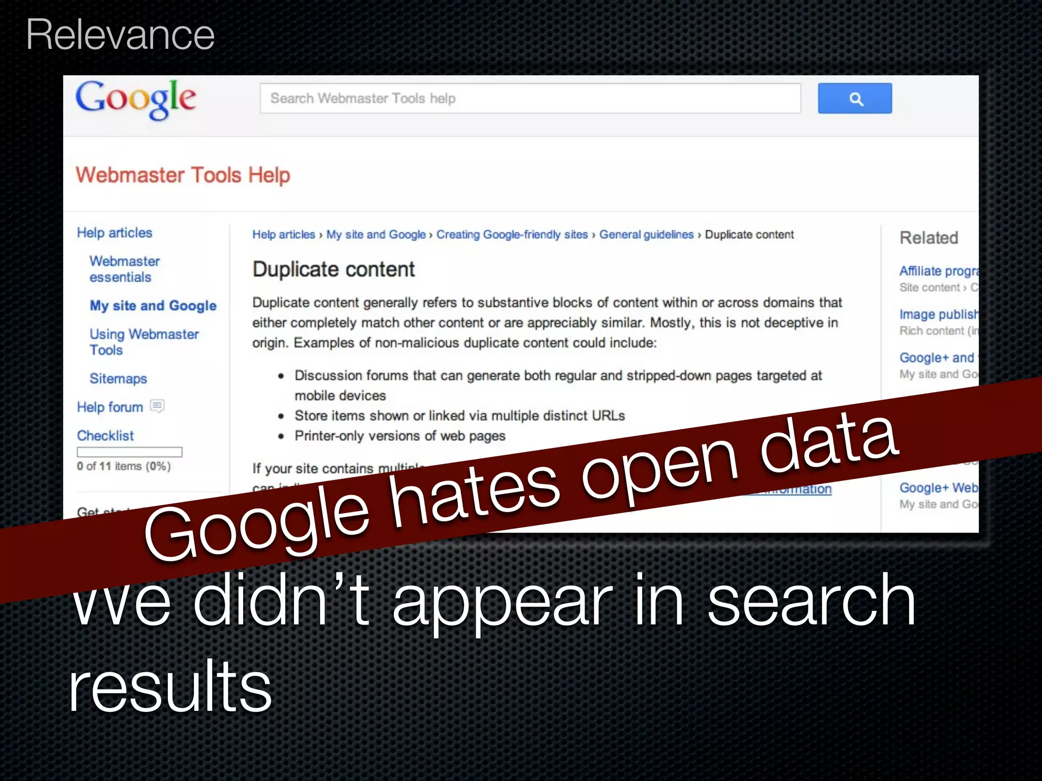 Relevance




                op en d ata
       ogl e ha tes
    Go
 We didn’t appear in search
 results
 