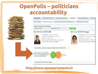 OpenPolis – politicians
   accountability




  http://www.openparlamento.it
 