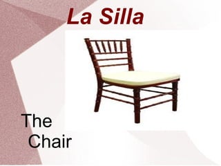 La Silla



The
 Chair
 