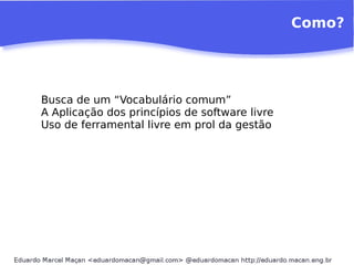 “ Evangelismo” ineficiente de software livre  