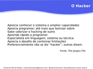 A Aplicação dos princípios de software livre 