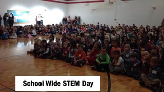 School Wide STEM Day
 