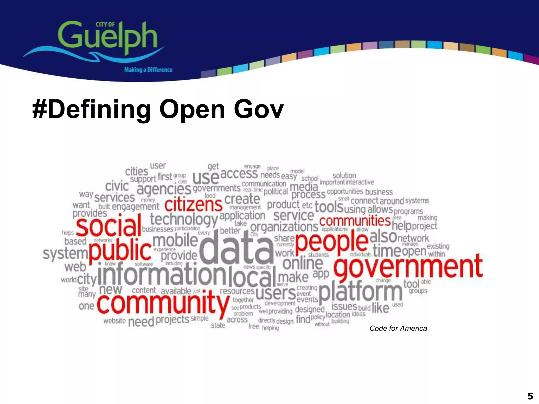 #Defining Open Gov




                     Code for America




                                        5
 