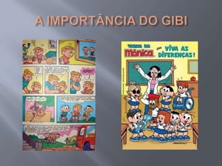 A IMPORTÂNCIA DO GIBI