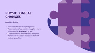 Physiological changes associated with aging in the neurological system.pptx