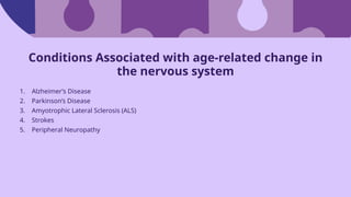 Physiological changes associated with aging in the neurological system.pptx