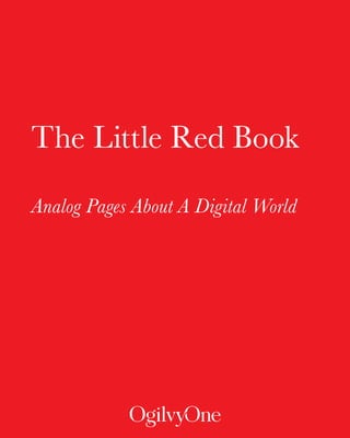 The Little Red Book

Analog Pages About A Digital World




                INTRODUCTION

                   -1-