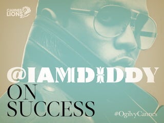 @iamdiddy
on
success
 