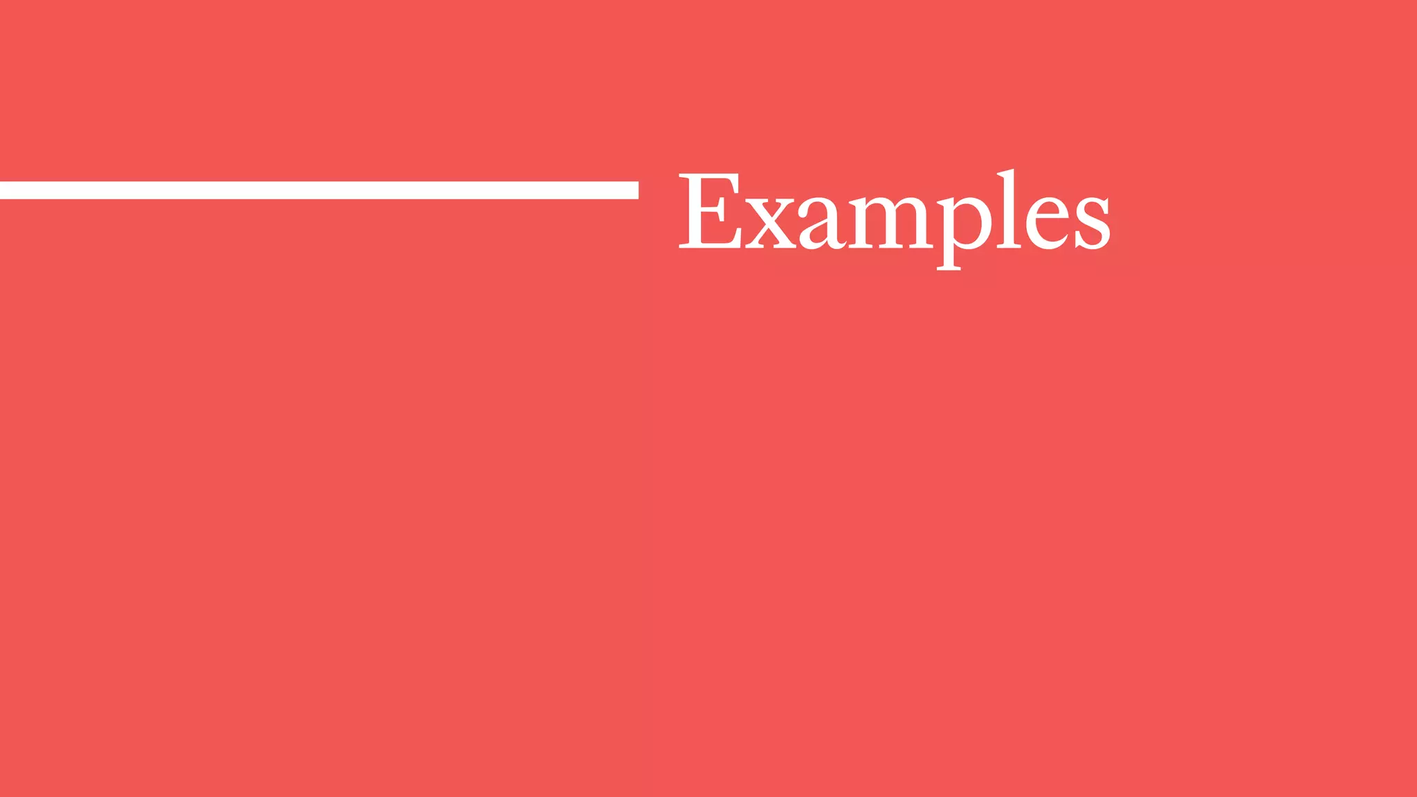 Examples
 
